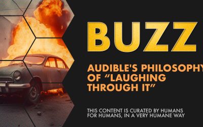 Weekly Buzz: Audible’s Philosophy of “Laughing Through It”