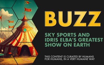 Weekly Buzz: Sky Sports and Idris Elba’s Greatest Show on Earth