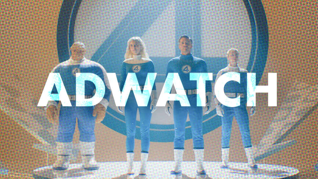 AdWatch: THE FANTASTIC FOUR: FIRST STEPS | OFFICIAL TRAILER