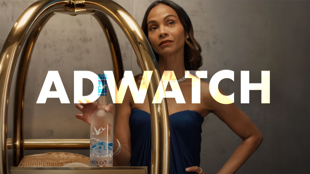 AdWatch: GREY GOOSE | The Lastish Call