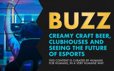 Weekly Buzz: Creamy Craft Beer, Clubhouses, & Seeing the Future of eSports