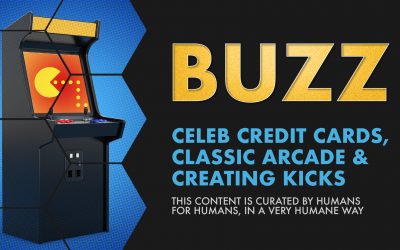 Weekly Buzz: Celeb Credit Cards, Classic Arcade, & Creating Kicks