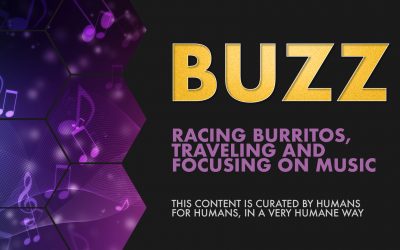 Weekly Buzz: Racing Burritos, Traveling, and Focusing on Music