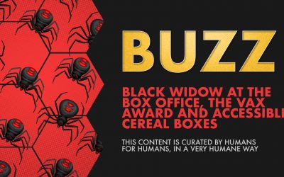 Weekly Buzz: Black Widow at the Box Office, the Vax Award, & Accessible Cereal Boxes