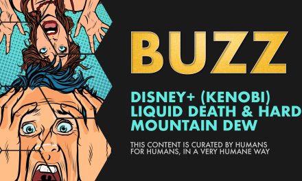 Weekly Buzz: Disney+, Liquid Death & Hard Mountain Dew