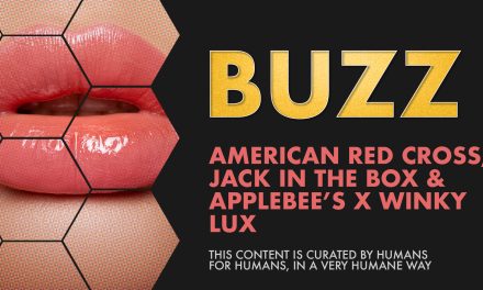 Weekly Buzz: American Red Cross, Jack in the Box & Applebee’s X Winky Lux