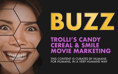 Weekly Buzz: Trolli’s Candy Cereal & Smile Movie Marketing