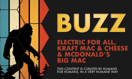 Weekly Buzz: ElectricForAll, Kraft & McDonald’s Big Mac