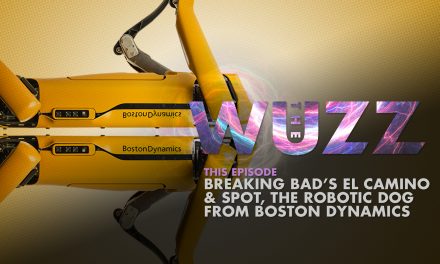 Weekly WUZZ: Breaking Bad’s El Camino and Spot, the Dog from Boston Dynamics