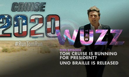 Weekly WUZZ: Tom Cruise 2020 and UNO Braille