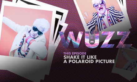 Weekly WUZZ: Shake It Like A Polaroid Picture