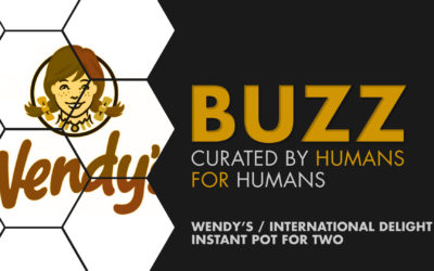 Weekly Buzz: Wendy’s, Intl Delight & More