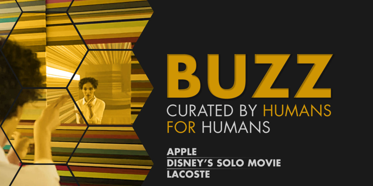 Weekly Buzz: Apple, Solo Movie & Lacoste