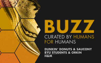 Weekly Buzz: Dunkin’, Saucony, Orkin & H&M