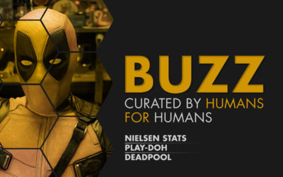 Weekly Buzz: Nielsen, Play-Doh & Deadpool