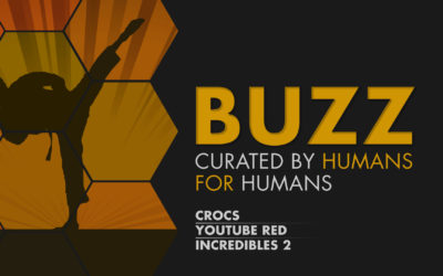 Weekly Buzz: Crocs, YouTube & Incredibles 2