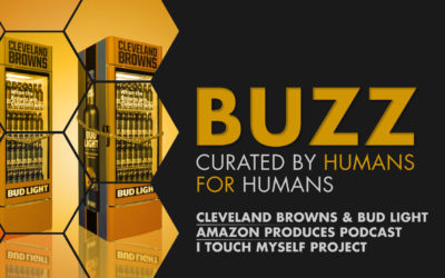 Weekly Buzz: Cleveland Browns & Bud Light, Amazon, & I Touch Myself Project