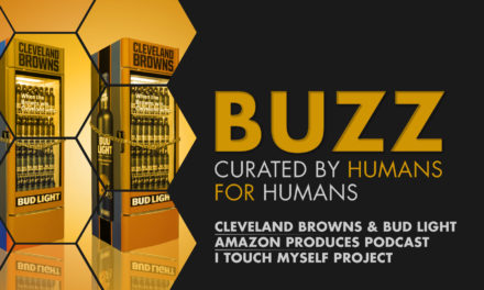 Weekly Buzz: Cleveland Browns & Bud Light, Amazon, & I Touch Myself Project