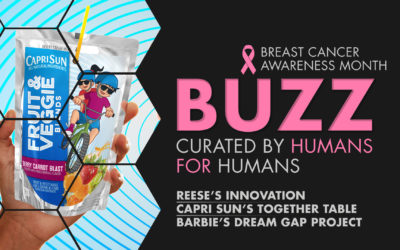 Weekly Buzz: Reese’s Innovation, Capri Sun’s Together Table, & Barbie’s Dream Gap Project