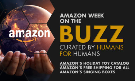 Weekly Buzz: Amazon’s Toy Catalog, Free Shipping, & Singing Boxes