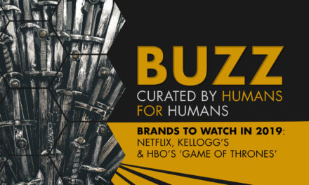 Weekly Buzz: Netflix, Kellogg’s, & HBO’s Game Of Thrones