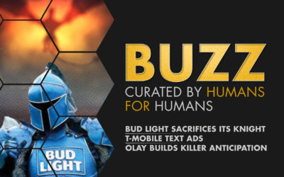 Weekly Buzz: Super Bowl ads from Bud Light, T-Mobile, & Olay