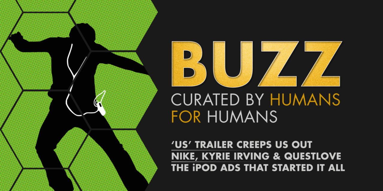 Weekly Buzz: Us Trailer, Nike with Kyrie & Questlove, & iPod Ads