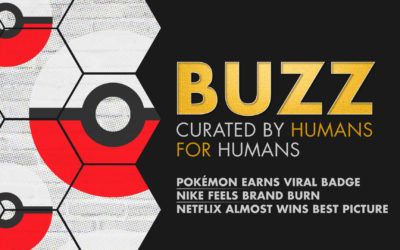 Weekly Buzz: Pokémon, Nike Feels Brand Burn, & Netflix Almost Wins Oscars