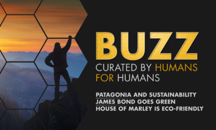 Weekly Buzz: Patagonia, James Bond Goes Green, & House Of Marley