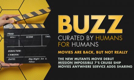 Weekly Buzz: Movies Are Back, But Not Really