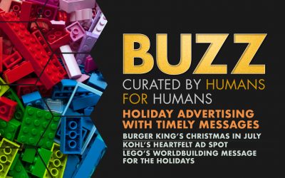 Weekly Buzz: Holiday Advertising with Timely Messages