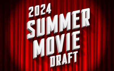 2024 Summer Movie Draft