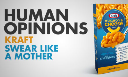 Human Opinions: Kraft Is Swearing In This Ad