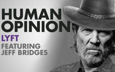 Human Opinions: Lyft Featuring Jeff Bridges