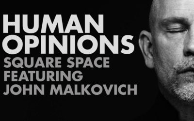 Human Opinions: Square Space and Malkovich