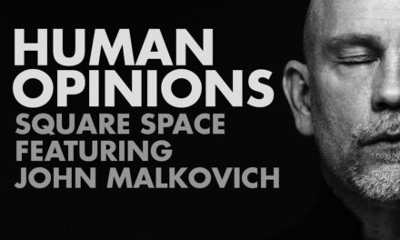 Human Opinions: Square Space and Malkovich