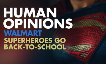 Human Opinions: Walmart’s Superheroes